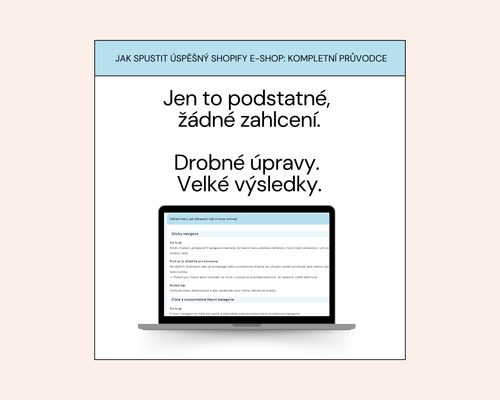 Jak spustit úspěšný Shopify e-shop: kompletní průvodce